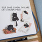 Self-Care Cat Stickers: Waterproof Vinyl, Mental Health Reminders